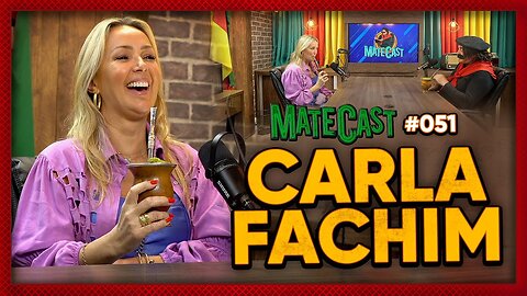 CARLA FACHIM | MATECAST #51