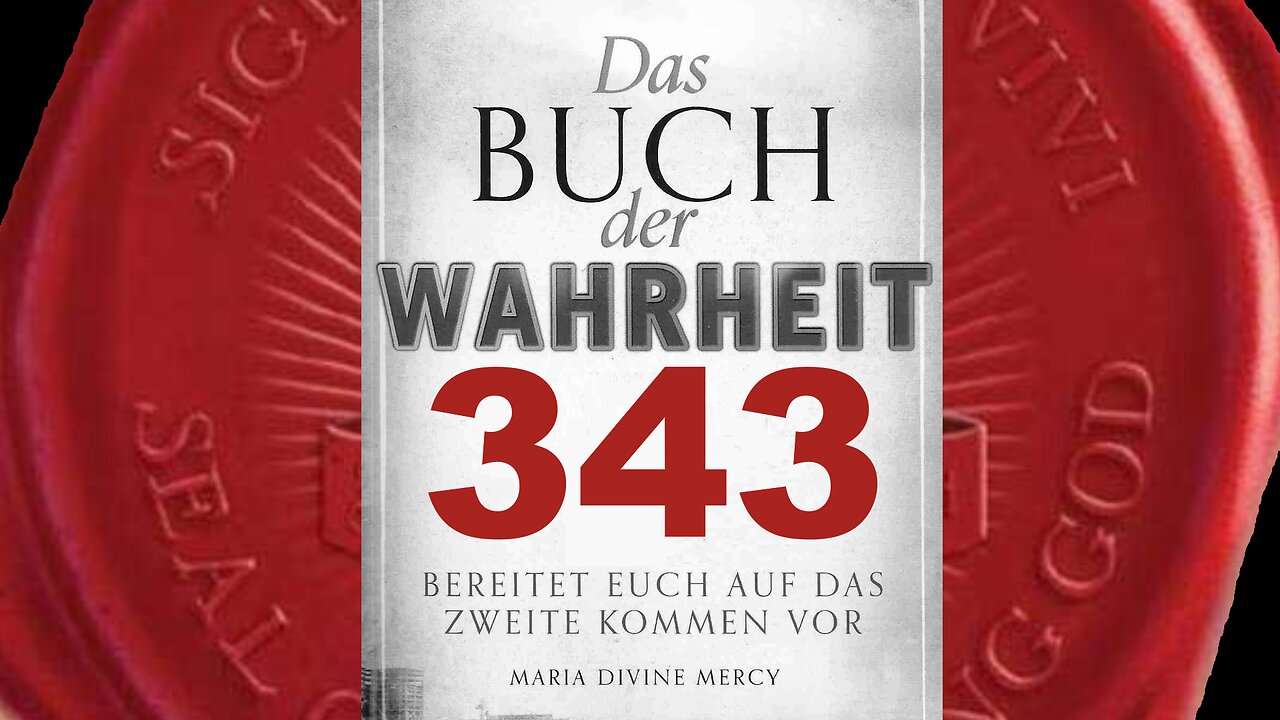 Länder werden England folgen und Gebet in der Öffentlichkeit verbieten(Buch der Wahrheit Nr 343)