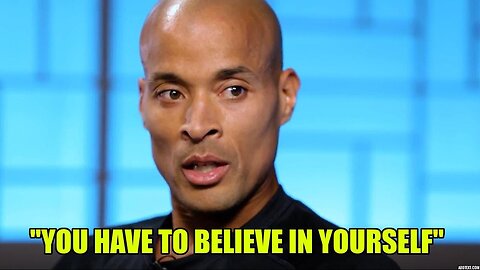 " You Have To Believe In Yourself " | David Goggins Best Inspirational Video for 2020