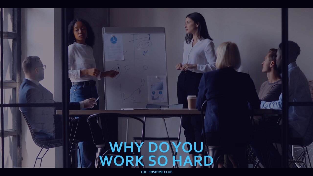 Why Do You Work So Hard