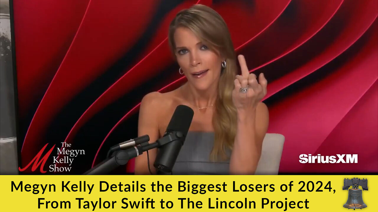 Megyn Kelly Details the Biggest Losers of 2024, From Taylor Swift to The Lincoln Project