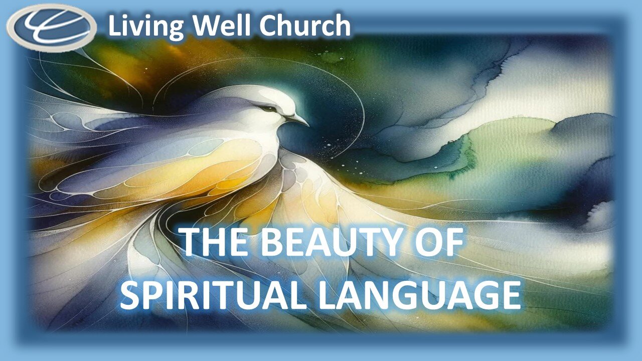 440 The Beauty Of Spiritual Language