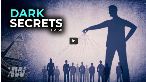 THE HIGH WIRE: Episode 311: DARK SECRETS