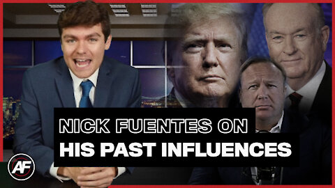 Men Who Influenced Me - Nick Fuentes
