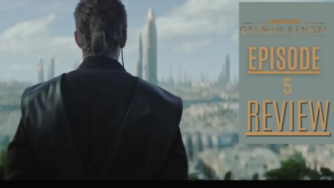 Obi-Wan Kenobi: Episode 5 - Review