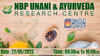 NBP UNANI & AYURVEDA RESEARCH CENTRE CTVN_22_05_2023- 9:30 PM