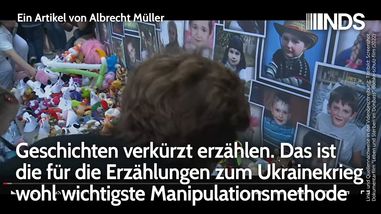 Geschichten verkürzt erzählen. Manipulationsmethode für Erzählungen zum Ukrainekrieg. A. Müller. NDS