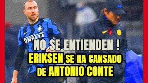 ERIKSEN EXPLOTA CONTRA CONTE! El danés está cansado con su rol y con los DESPRECIOS del técnico