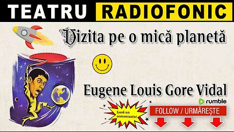 E. L. Gore Vidal - Vizita pe o mica planeta | Teatru radiofonic