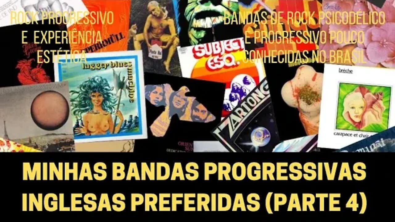 MINHAS 20 BANDAS INGLESAS PREFERIDAS (Parte 4) | ROCK PROGRESSIVO E EXPERIÊNCIA ESTÉTICA