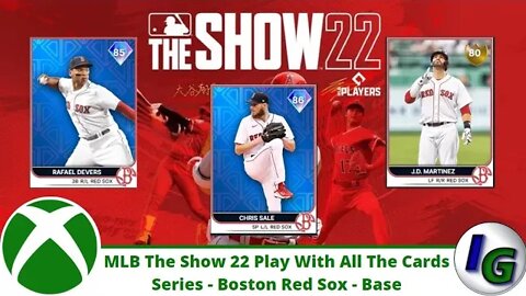 Mlb The Show 22 Play With All The Cards Series Boston Red Sox Base Cards Edition on Xbox