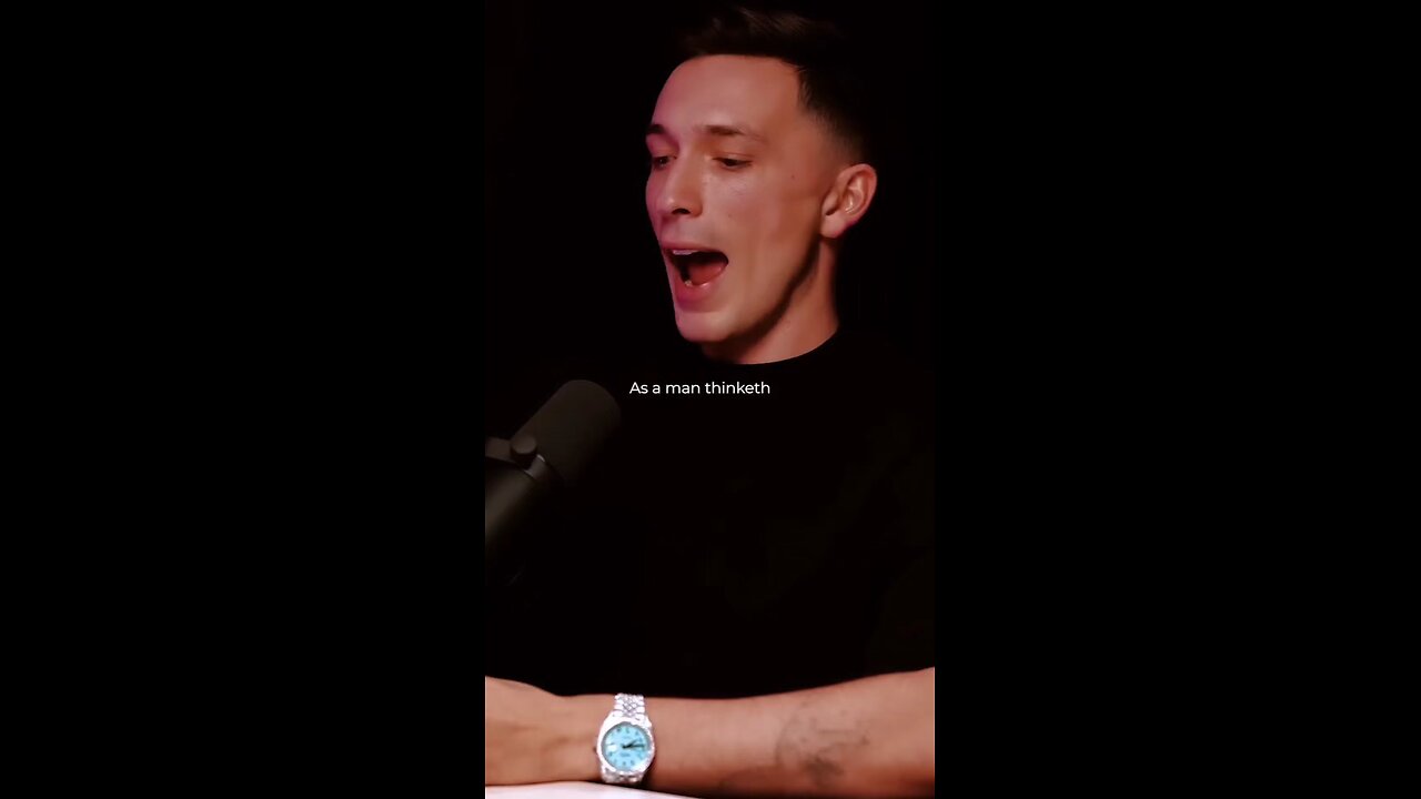 as a man thinketh so is he