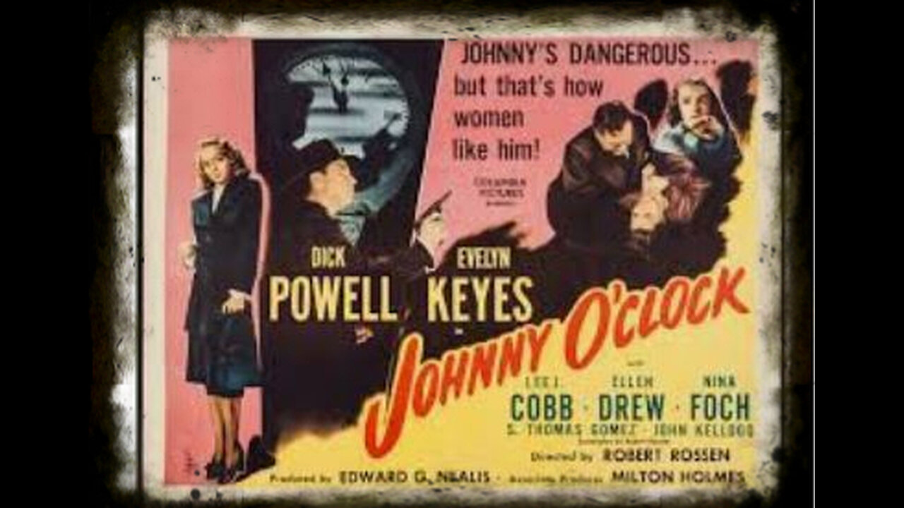 Johnny O’ Clock 1947 | Film Noir | Drama | Crime