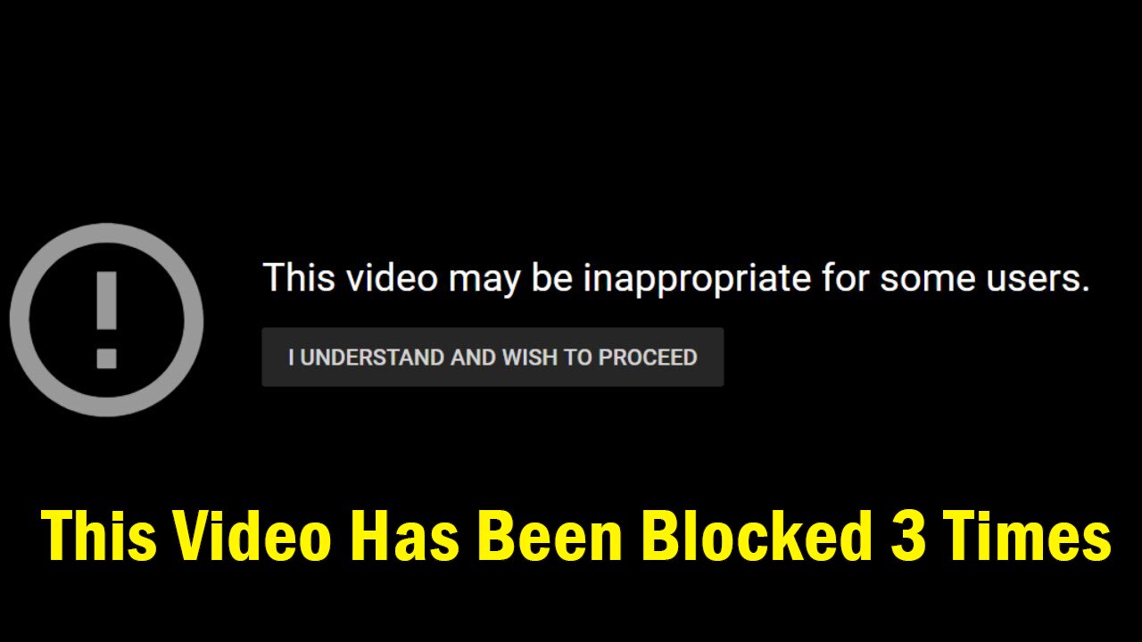 This Video Has Been Blocked 3 Times, I Wonder Why