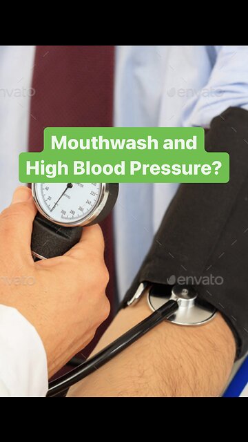 Is your mouthwash causing high blood pressure?