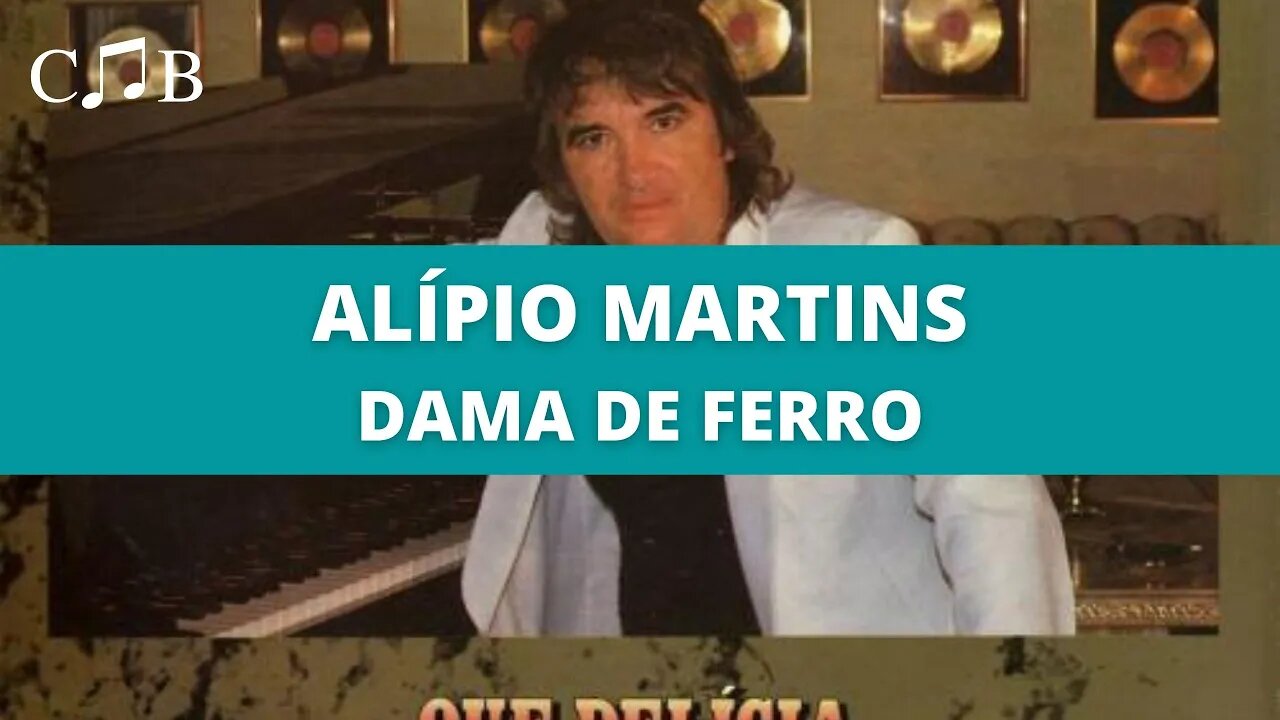 Alípio Martins - Dama de Ferro