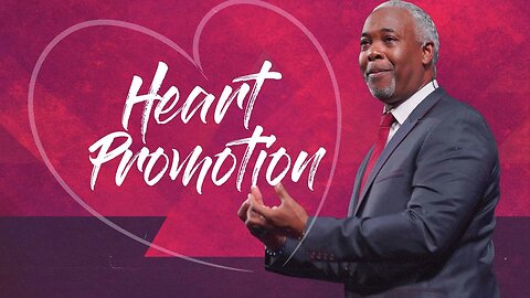 Heart Promotion - Bishop Dale C. Bronner