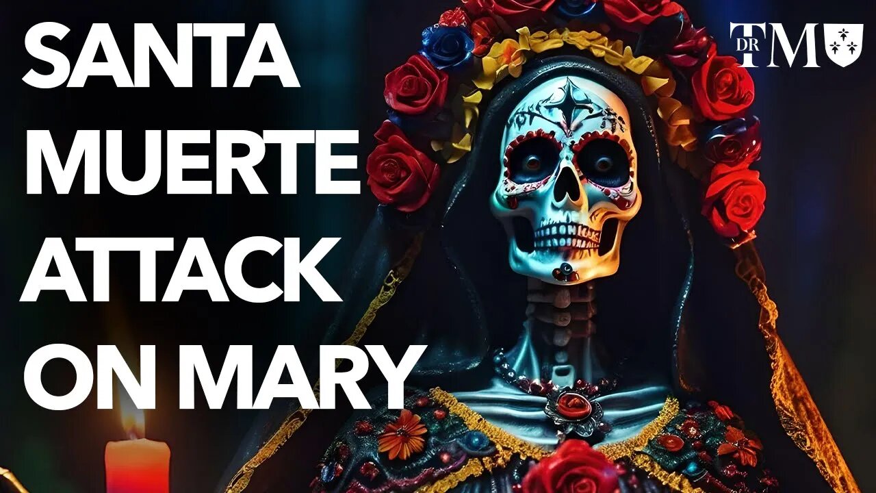 The Attack on Virgin Mary: Jesse Romero Exposes Creepy Santa Muerte Cult