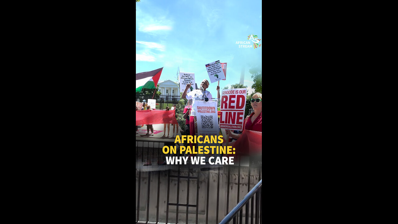 AFRICANS ON PALESTINE: WHY WE CARE