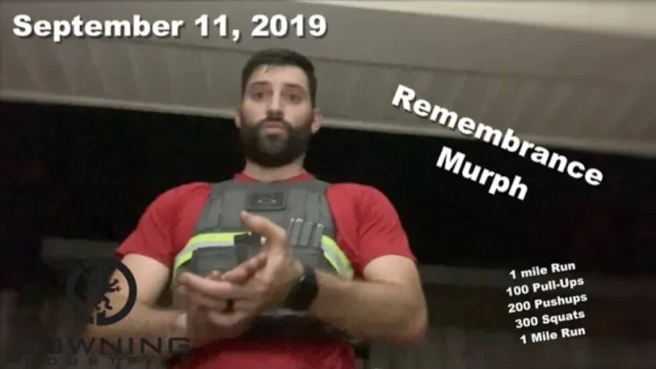 9-11 Murph- Never Forget!