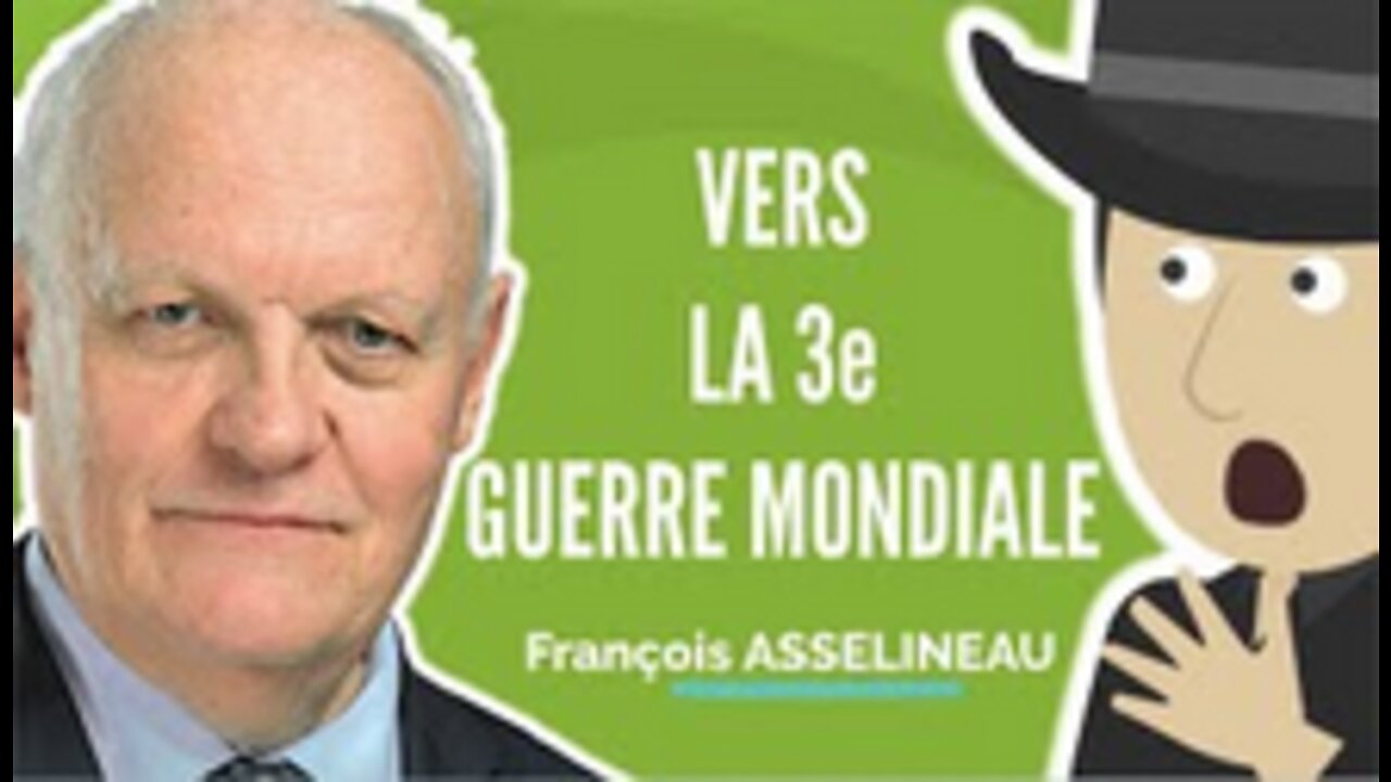 François Asselineau Maintenant, Ils Nous Entrainent Vers Une Guerre Mondiale