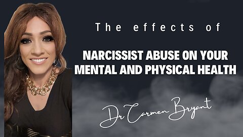 The effects of narcissist abuse on your mental and physical health