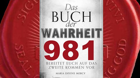 Himmel wird letzten Teil von Gottes Plan, Menschheit zu retten, verkünden (Buch der Wahrheit Nr 981)