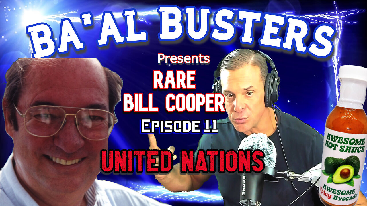 RARE BILL COOPER Episode 11: UNITED NATIONS