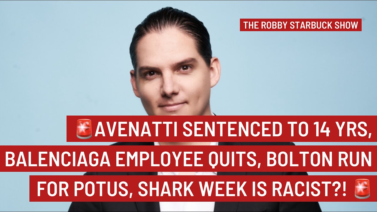 LIVE: AVENATTI SENTENCED TO 14 YRS, SHARK WEEK IS RACIST, BOLTON RUN FOR POTUS!