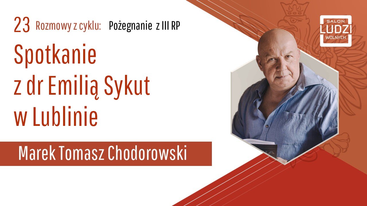 S01E23 – Pożegnanie z III RP - Spotkanie z dr Emilią Sykut w Lublinie