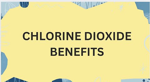 Chlorine dioxide benefits