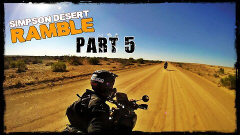 Simpson Desert RAMBLE - Part 5