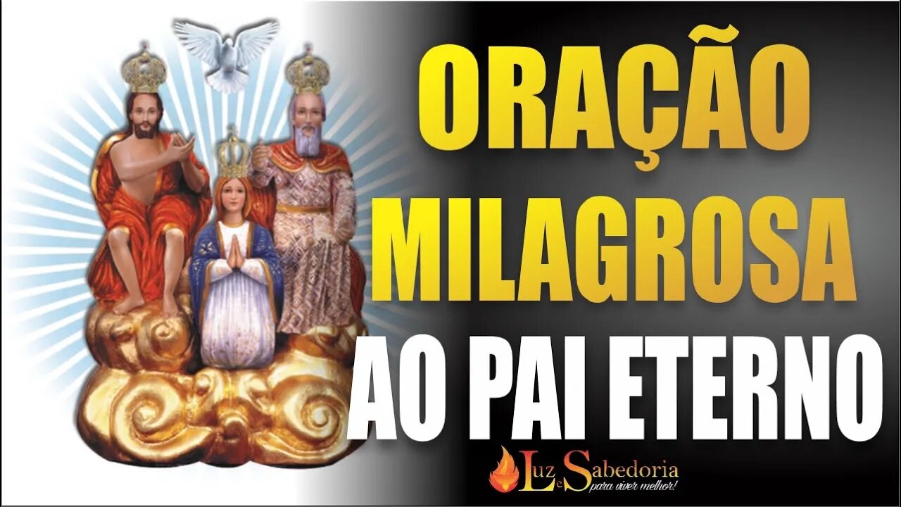 Oração Milagrosa ao Divino Pai Eterno