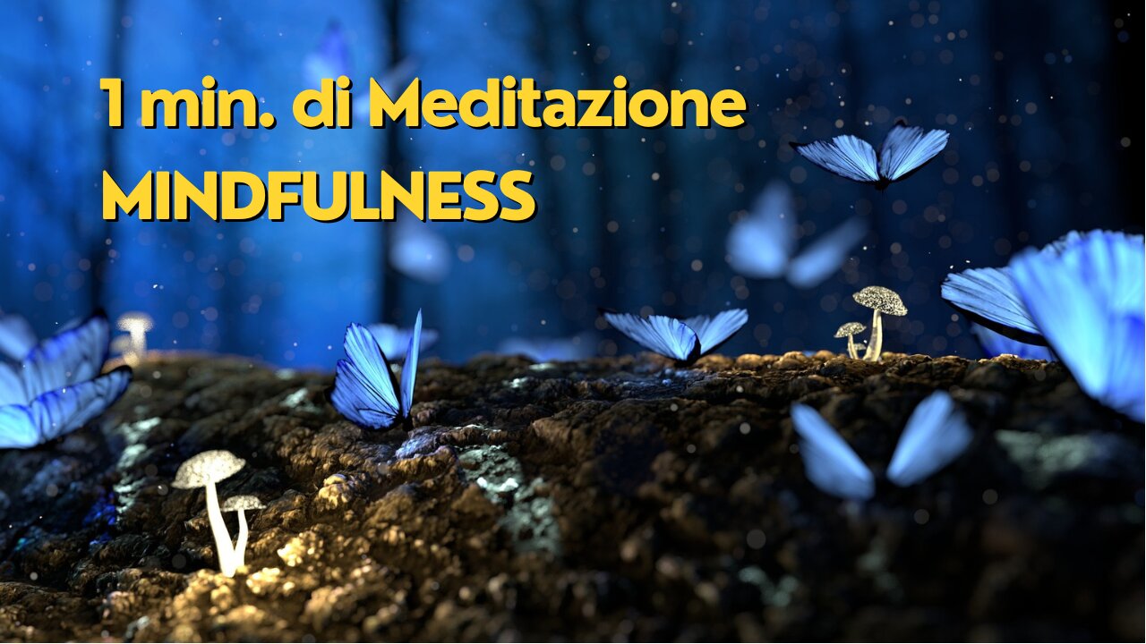 1 minuto di meditazione guidata mindfulness