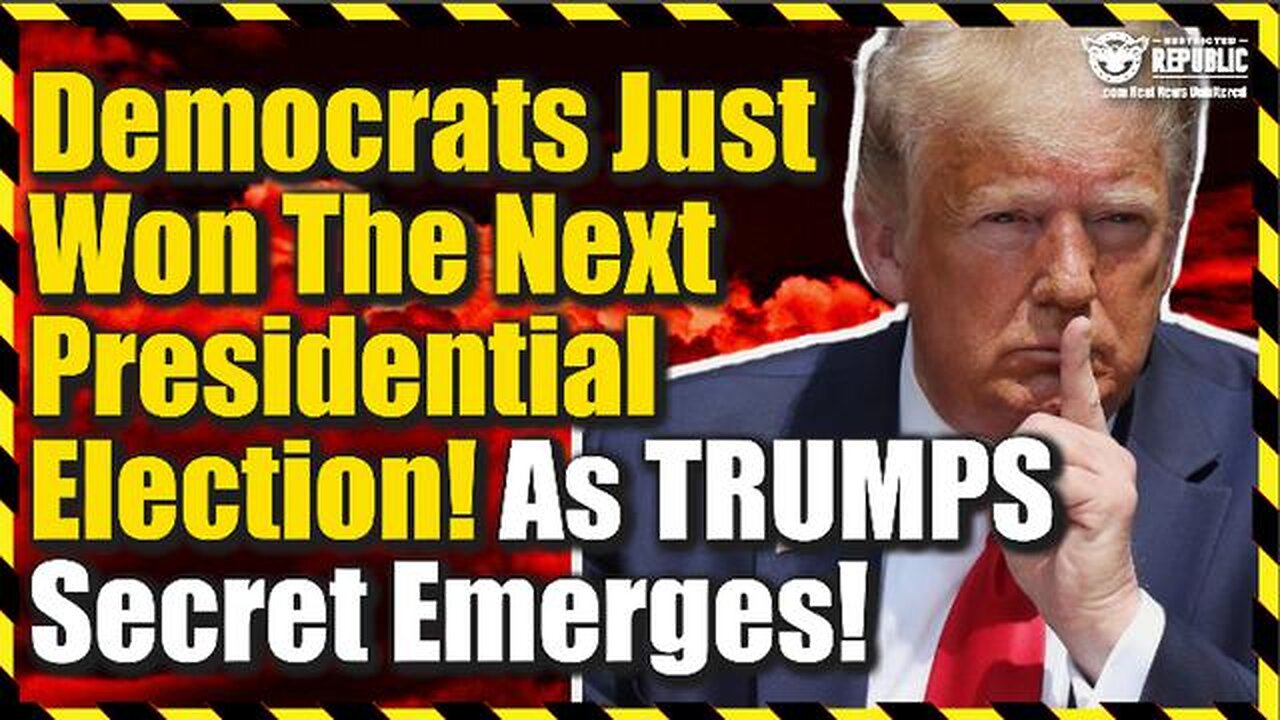 Democrats Just Won The Next Presidential Election As Trump’s Secret Emerges…