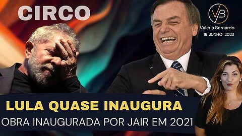 Lula Quase Inaugura Obra que Jair Bolsonaro Inaugurou em 2021