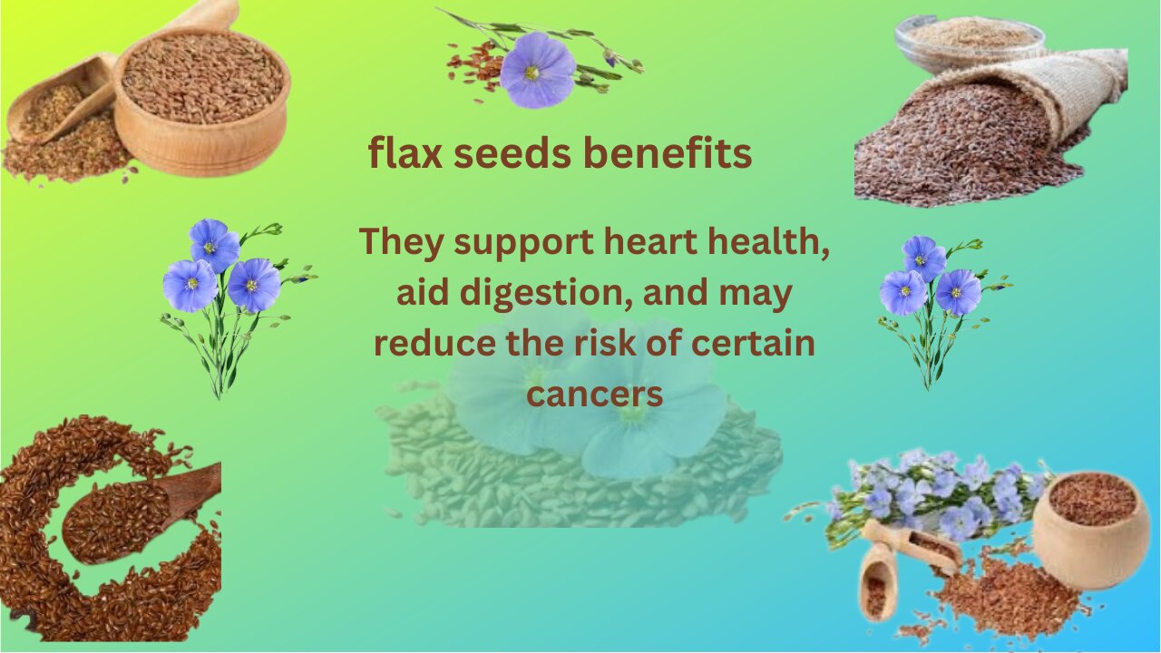 HEALTH BENEFITS OF FLAX SEEDS