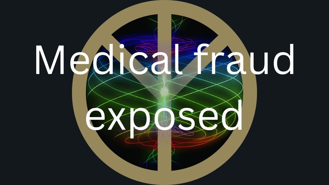 Medical Fraud Exposed