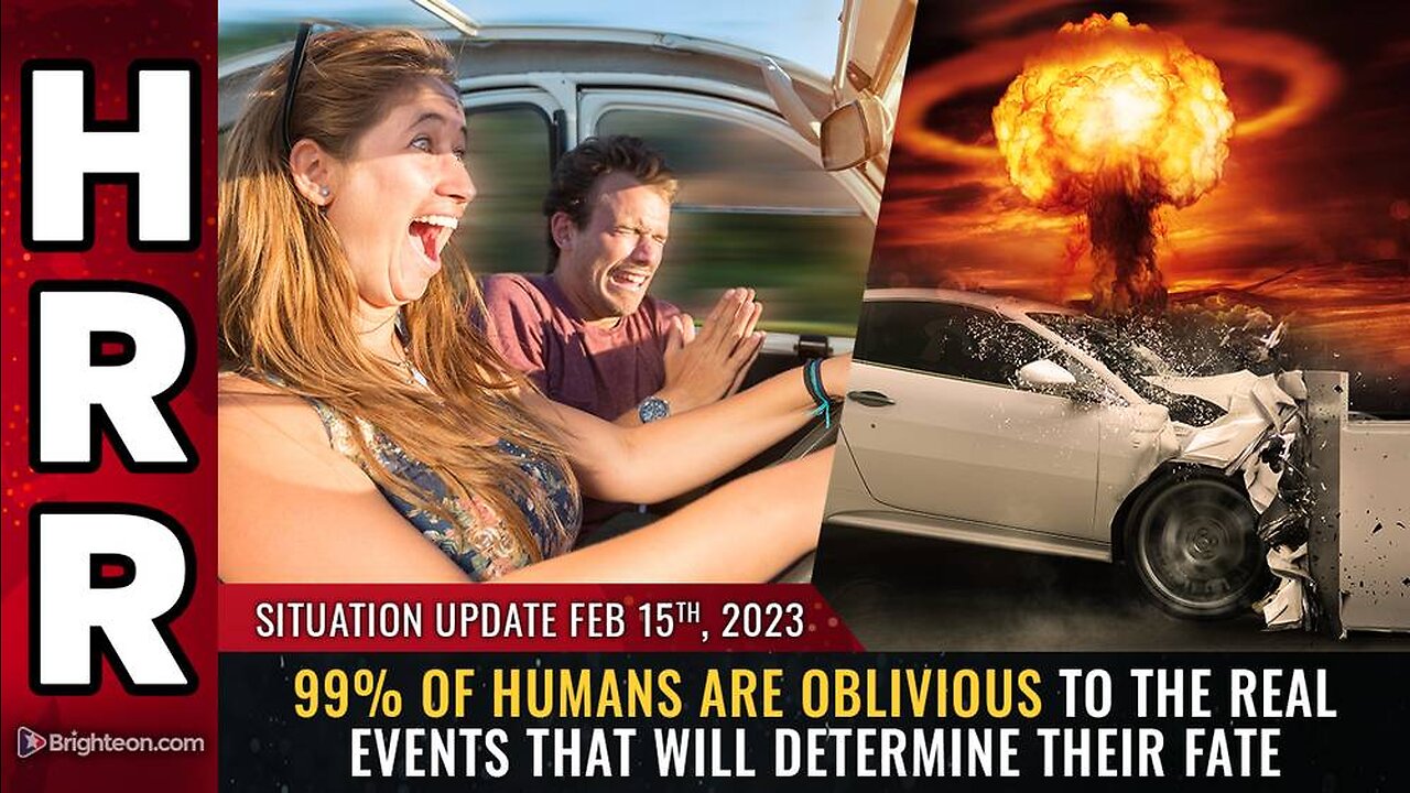 Feb 15, 2023 - 99% of humans are OBLIVIOUS to the REAL events that will determine their fate
