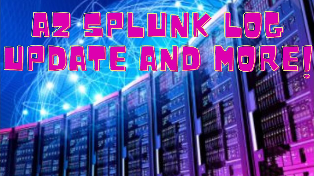 AZ Router and Splunk Log Update with Gail Golec