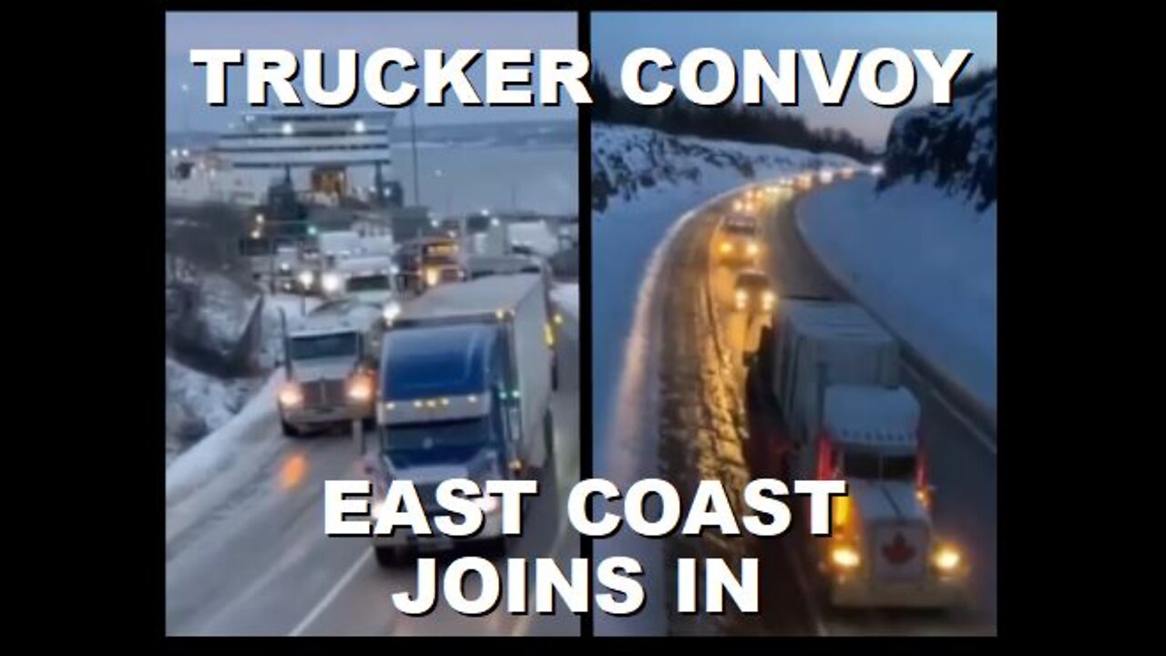 East Coast Trucker Convoy Hits the Mainland to Join up with The Main Convoy in Ottawa |Jan 27 2022