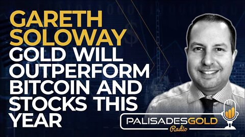 Gareth Soloway: Gold Will Outperform Bitcoin and Stocks this Year