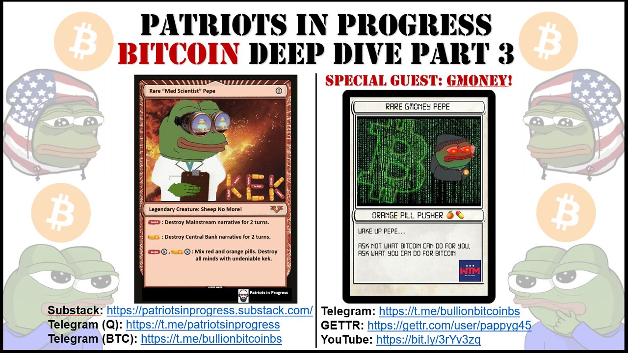 Patriots In Progress: Bitcoin Deep Dive Part 3