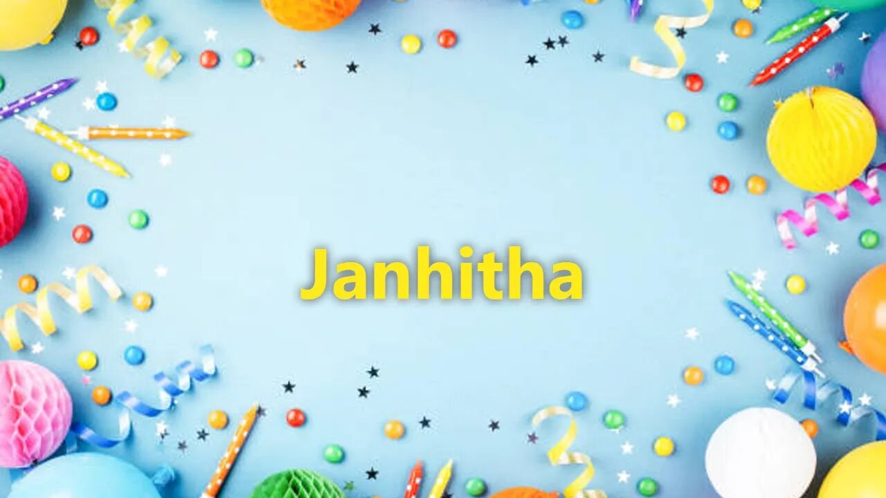 Happy Birthday to Janhitha - Birthday Wish From Birthday Bash