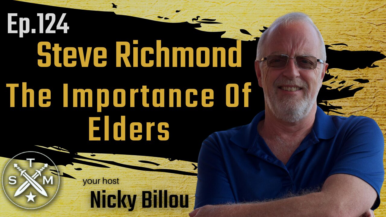 SMP EP124: Steve Richmond - The Importance Of Elders