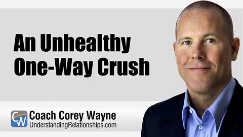 An Unhealthy One-Way Crush