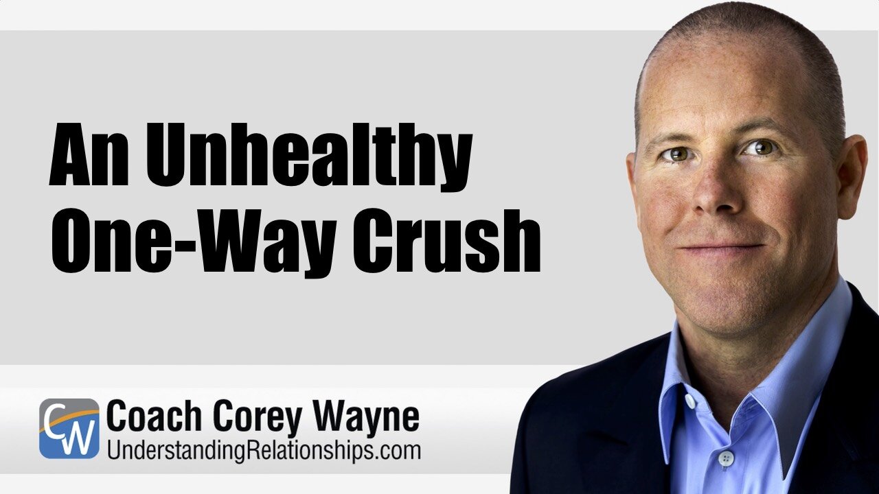 An Unhealthy One-Way Crush