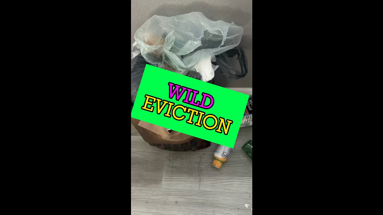 WILD EVICTION!