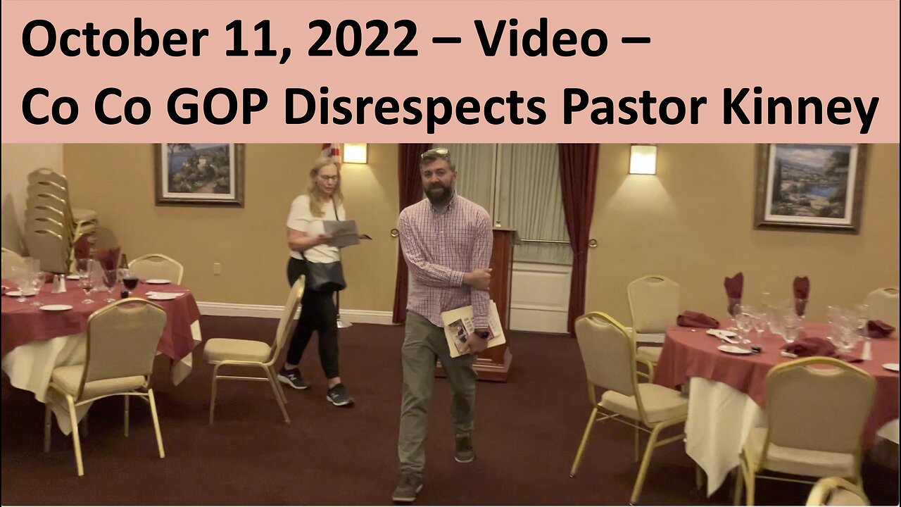 Video – Contra Costa GOP Disrespects Pastor Kinney