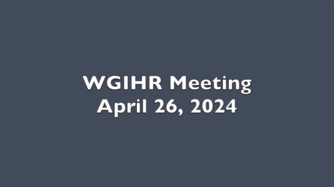 WGIHR MEETING APRIL 26, 2024